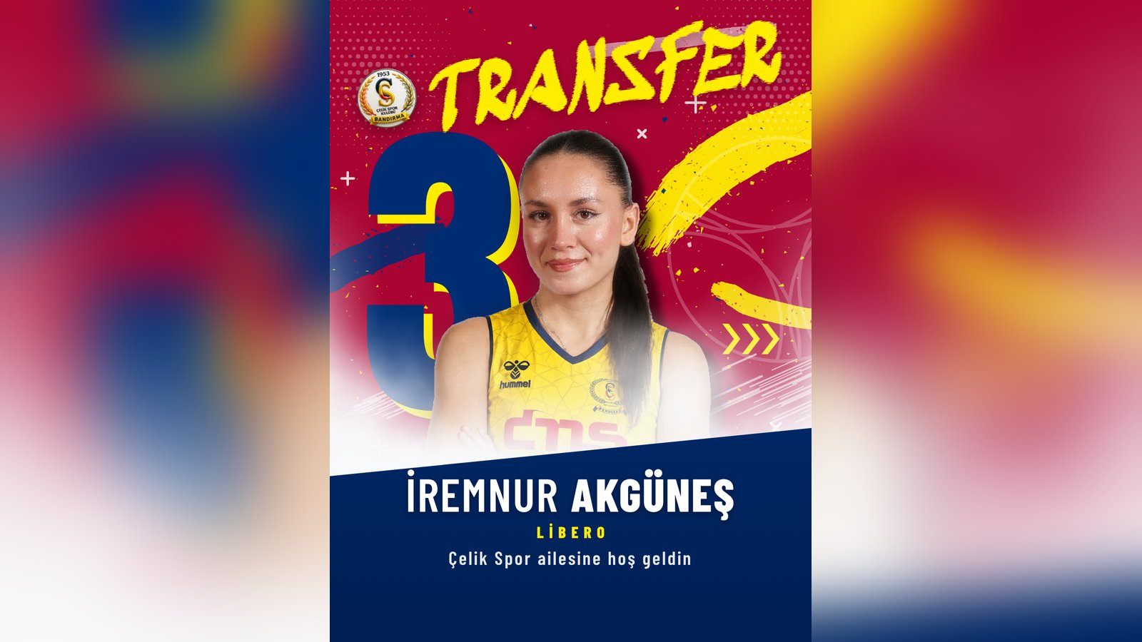 Transfer: İremnur Akgüneş, Libero, 3 numara – Çelik Spor ailesine hoş geldin
